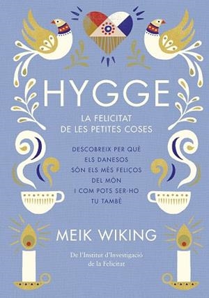 HYGGE | 9788466422765 | WIKING, MEIK | Llibres Parcir | Llibreria Parcir | Llibreria online de Manresa | Comprar llibres en català i castellà online