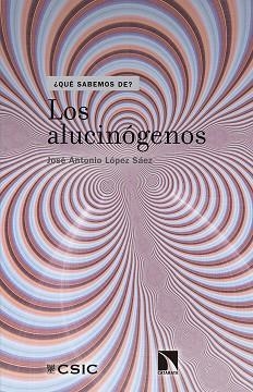 LOS ALUCINÓGENOS | 9788490973325 | LÓPEZ SÁEZ, JOSÉ ANTONIO | Llibres Parcir | Llibreria Parcir | Llibreria online de Manresa | Comprar llibres en català i castellà online