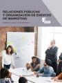 *RELACIONES PÚBLICAS Y ORGANIZACIÓN DE EVENTOS DE MARKETING | 9788426724601 | MORENO PASCUALA Y LOPEZ ESPERANZA GLORIA | Llibres Parcir | Llibreria Parcir | Llibreria online de Manresa | Comprar llibres en català i castellà online