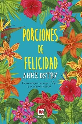 PORCIONES DE FELICIDAD | 9788416690930 | OSTBY, ANNE | Llibres Parcir | Librería Parcir | Librería online de Manresa | Comprar libros en catalán y castellano online