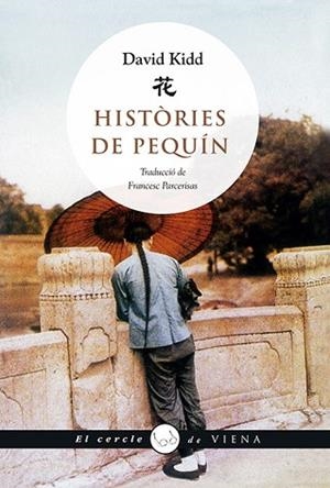 HISTÒRIES DE PEQUÍN | 9788483309506 | KIDD, DAVID | Llibres Parcir | Librería Parcir | Librería online de Manresa | Comprar libros en catalán y castellano online