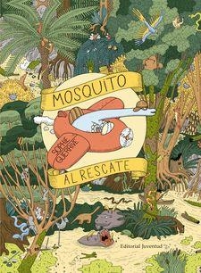 MOSQUITO AL RESCATE | 9788426144461 | GUERRIVE, SOPHIE | Llibres Parcir | Librería Parcir | Librería online de Manresa | Comprar libros en catalán y castellano online