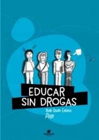 EDUCAR SIN DROGAS (Y SIN RECORTES) | 9788416946037 | REDÍN ESLAVA, IÑAKI | Llibres Parcir | Librería Parcir | Librería online de Manresa | Comprar libros en catalán y castellano online