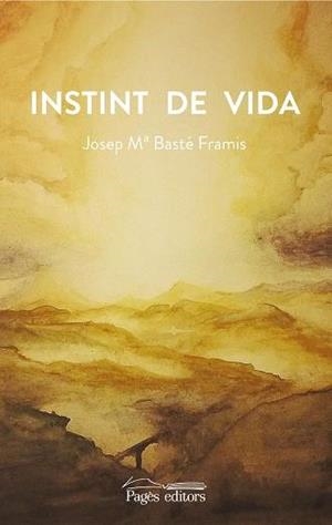 INSTINT DE VIDA | 9788499758718 | BASTÉ FRAMIS, JOSEP MARIA/BASTÉ SELVA, BERNAT | Llibres Parcir | Librería Parcir | Librería online de Manresa | Comprar libros en catalán y castellano online