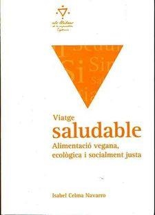 VIATGE SALUDABLE. | 9788461766321 | CELMA NAVARRO, ISABEL | Llibres Parcir | Llibreria Parcir | Llibreria online de Manresa | Comprar llibres en català i castellà online