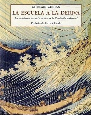 ESCUELA A LA DERIVA | 9788497167437 | CHETAN, GHISLAIN | Llibres Parcir | Librería Parcir | Librería online de Manresa | Comprar libros en catalán y castellano online