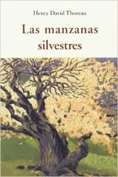 MANZANAS SILVESTRES, LAS | 9788497168663 | THOREAU, HENRY DAVID | Llibres Parcir | Librería Parcir | Librería online de Manresa | Comprar libros en catalán y castellano online