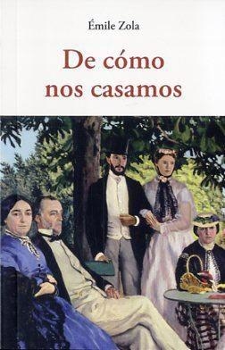 DE COMO NOS CASAMOS | 9788497169035 | EMILE ZOLA | Llibres Parcir | Llibreria Parcir | Llibreria online de Manresa | Comprar llibres en català i castellà online