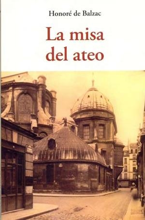 LA MISA DEL ATEO | 9788497169431 | DE BALZAC, HONORE | Llibres Parcir | Librería Parcir | Librería online de Manresa | Comprar libros en catalán y castellano online
