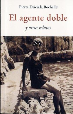 EL AGENTE DOBLE | 9788497169646 | DRIEU LA ROCHELLE, PIERRE | Llibres Parcir | Llibreria Parcir | Llibreria online de Manresa | Comprar llibres en català i castellà online