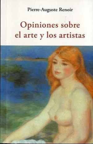 OPINIONES SOBRE EL ARTE Y LOS ARTISTAS | 9788497169806 | RENOIR, PIERRE-AUGUSTE | Llibres Parcir | Llibreria Parcir | Llibreria online de Manresa | Comprar llibres en català i castellà online