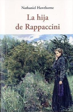HIJA DE RAPPACCINI CEN-46 | 9788497167475 | HAWTHORNE, NATHANIEL | Llibres Parcir | Llibreria Parcir | Llibreria online de Manresa | Comprar llibres en català i castellà online