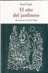 EL AÑO DEL JARDINERO | 9788497168243 | CAPEK, KAREL | Llibres Parcir | Llibreria Parcir | Llibreria online de Manresa | Comprar llibres en català i castellà online