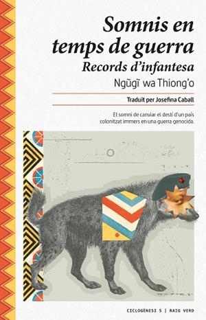 SOMNIS EN TEMPS DE GUERRA | 9788416689132 | WA THIONGO, NGUGI | Llibres Parcir | Llibreria Parcir | Llibreria online de Manresa | Comprar llibres en català i castellà online