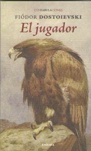 EL JUGADOR | 9788415458760 | DOSTOIEVSKI, FIODOR | Llibres Parcir | Llibreria Parcir | Llibreria online de Manresa | Comprar llibres en català i castellà online