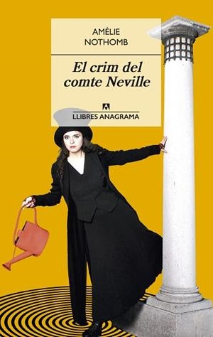 EL CRIM DEL COMTE NEVILLE | 9788433915474 | NOTHOMB, AMÉLIE | Llibres Parcir | Llibreria Parcir | Llibreria online de Manresa | Comprar llibres en català i castellà online