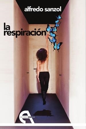 LA RESPIRACIÓN | 9788415906957 | SANZOL, ALFREDO / LÓPEZ PIÑA, INMACULADA CONCEPCIÓN | Llibres Parcir | Llibreria Parcir | Llibreria online de Manresa | Comprar llibres en català i castellà online