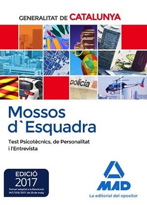 MOSSOS D'ESQUADRA. TEST PSICOTÈCNICS, DE PERSONALITAT I L?ENTREVISTA (EDICIO 201 | 9788414208182 | CLAVIJO GAMERO, ROCIO | Llibres Parcir | Librería Parcir | Librería online de Manresa | Comprar libros en catalán y castellano online