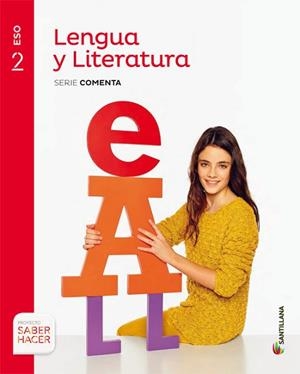 LENGUA Y LITERATURA SERIE COMENTA 2 ESO SABER HACER | 9788468040073 | SANTILLANA | Llibres Parcir | Llibreria Parcir | Llibreria online de Manresa | Comprar llibres en català i castellà online