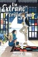 UN EXTRAÑO A LA ORILLA DEL MAR | 9788416960415 | KII, KANNA | Llibres Parcir | Llibreria Parcir | Llibreria online de Manresa | Comprar llibres en català i castellà online