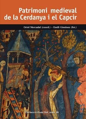 PATRIMONI MEDIEVAL DE LA CERDANYA I EL CAPCIR | 9788423208302 | MERCADAL, ORIOL (COORD.) GIMÉNEZ, EMILI (FOT.) | Llibres Parcir | Llibreria Parcir | Llibreria online de Manresa | Comprar llibres en català i castellà online
