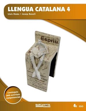 LLENGUA CATALANA 4T ESO. LLIBRE DE L ' ALUMNE | 9788448939755 | HOMS, LLUÍS / ROSELL, JOSEP | Llibres Parcir | Librería Parcir | Librería online de Manresa | Comprar libros en catalán y castellano online