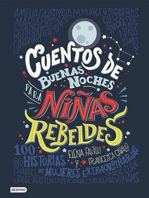 CUENTOS DE BUENAS NOCHES PARA NIÑAS REBELDES | 9788408176114 | FAVILLI, ELENA/CAVALLO, FRANCESCA | Llibres Parcir | Llibreria Parcir | Llibreria online de Manresa | Comprar llibres en català i castellà online