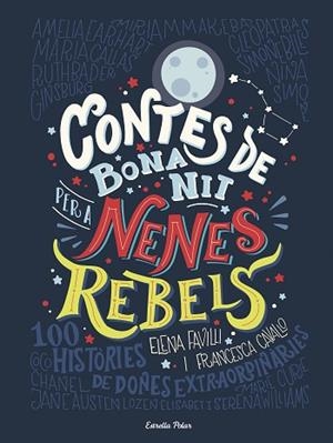 CONTES DE BONA NIT PER A NENES REBELS | 9788491373377 | FAVILLI, ELENA/CAVALLO, FRANCESCA | Llibres Parcir | Llibreria Parcir | Llibreria online de Manresa | Comprar llibres en català i castellà online
