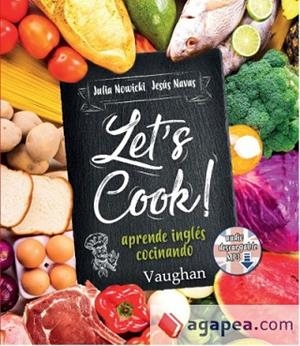 LET?S COOK! | 9788416667208 | NOWICKI, JULIA/NAVAS, JESUS | Llibres Parcir | Llibreria Parcir | Llibreria online de Manresa | Comprar llibres en català i castellà online