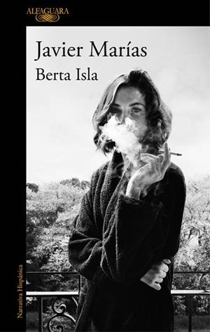 BERTA ISLA | 9788420427362 | JAVIER MARÍAS | Llibres Parcir | Librería Parcir | Librería online de Manresa | Comprar libros en catalán y castellano online