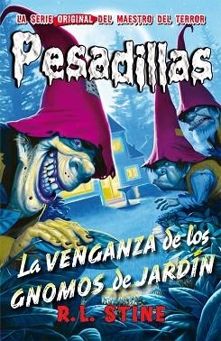 LA VENGANZA DE LOS GNOMOS DE JARDÍN | 9788416387373 | R.L. STINE | Llibres Parcir | Llibreria Parcir | Llibreria online de Manresa | Comprar llibres en català i castellà online