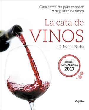 LA CATA DE VINOS | 9788416895212 | LLUÍS MANEL BARBA | Llibres Parcir | Llibreria Parcir | Llibreria online de Manresa | Comprar llibres en català i castellà online