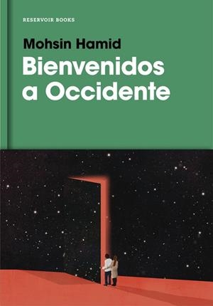 BIENVENIDOS A OCCIDENTE | 9788416709885 | MOHSIN HAMID | Llibres Parcir | Llibreria Parcir | Llibreria online de Manresa | Comprar llibres en català i castellà online
