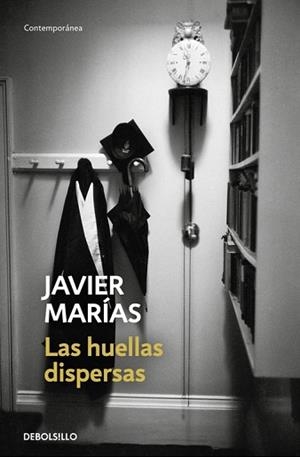 LAS HUELLAS DISPERSAS | 9788466341578 | JAVIER MARÍAS | Llibres Parcir | Librería Parcir | Librería online de Manresa | Comprar libros en catalán y castellano online