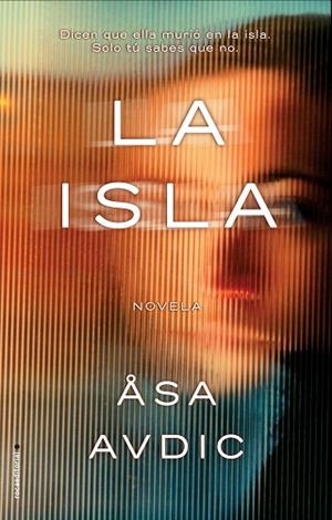LA ISLA | 9788416700837 | AVDIC, ÅSA | Llibres Parcir | Llibreria Parcir | Llibreria online de Manresa | Comprar llibres en català i castellà online