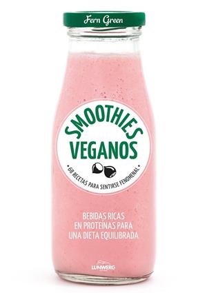 SMOOTHIES VEGANOS | 9788416890231 | GREEN, FERN | Llibres Parcir | Llibreria Parcir | Llibreria online de Manresa | Comprar llibres en català i castellà online