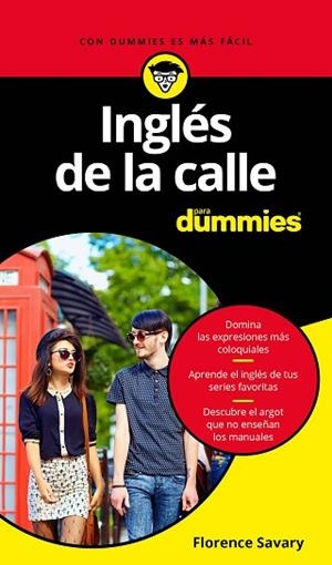 INGLÉS DE LA CALLE PARA DUMMIES | 9788432903786 | SAVARY, FLORENCE | Llibres Parcir | Librería Parcir | Librería online de Manresa | Comprar libros en catalán y castellano online