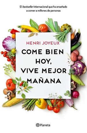 COME BIEN HOY, VIVE MEJOR MAÑANA | 9788408175339 | JOYEUX, HENRI | Llibres Parcir | Llibreria Parcir | Llibreria online de Manresa | Comprar llibres en català i castellà online