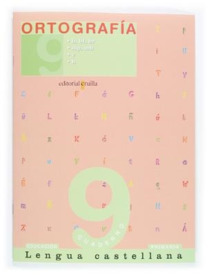 CUADERNO DE ORTOGRAFÍA 9. LENGUA CASTELLANA | 9788466110723 | ALIAÑO TEJERO, JOSÉ MARÍA / BELLIDO PEÑA, FRANCISCO JAVIER / GALÁN MAYOLÍN, FRANCISCO JAVIER / PÉREZ | Llibres Parcir | Llibreria Parcir | Llibreria online de Manresa | Comprar llibres en català i castellà online