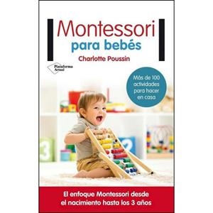 MONTESSORI PARA BEBÉS | 9788417002831 | POUSSIN, CHARLOTTE | Llibres Parcir | Llibreria Parcir | Llibreria online de Manresa | Comprar llibres en català i castellà online
