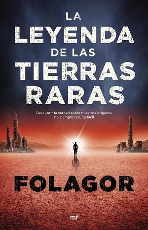 LA LEYENDA DE LAS TIERRAS RARAS | 9788427043718 | FOLAGOR | Llibres Parcir | Llibreria Parcir | Llibreria online de Manresa | Comprar llibres en català i castellà online