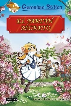 EL JARDÍN SECRETO | 9788408174608 | STILTON, GERONIMO | Llibres Parcir | Llibreria Parcir | Llibreria online de Manresa | Comprar llibres en català i castellà online