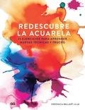 REDESCUBRE LA ACUARELA | 9788425230363 | BALLART LILJA, VERONICA | Llibres Parcir | Llibreria Parcir | Llibreria online de Manresa | Comprar llibres en català i castellà online