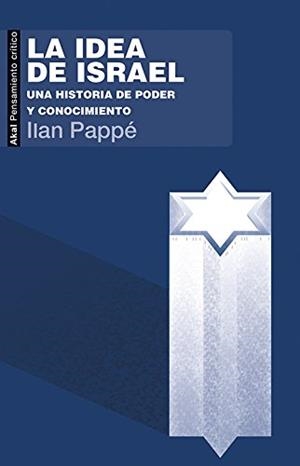 LA IDEA DE ISRAEL | 9788446042310 | PAPPE, ILAN | Llibres Parcir | Llibreria Parcir | Llibreria online de Manresa | Comprar llibres en català i castellà online