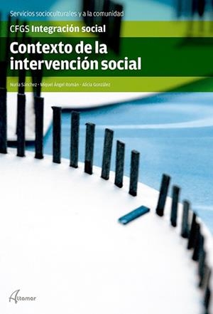 CONTEXTO Y METODOLOGIA DE LA INTERVENCIÓN SOCIAL | 9788415309932 | N. SÁNCHEZ, C. CAMPS, M. A. ROMÁN | Llibres Parcir | Librería Parcir | Librería online de Manresa | Comprar libros en catalán y castellano online