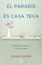 EL PARADÍS ÉS CASA TEVA | 9788466662161 | QUAN, DIANA | Llibres Parcir | Librería Parcir | Librería online de Manresa | Comprar libros en catalán y castellano online