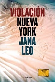 VIOLACIÓN NUEVA YORK | 9788415070917 | JANA LEO | Llibres Parcir | Librería Parcir | Librería online de Manresa | Comprar libros en catalán y castellano online