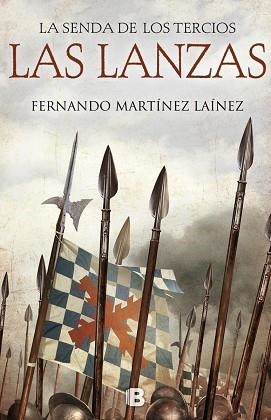LA SENDA DE LOS TERCIOS. LAS LANZAS | 9788466661249 | MARTÍNEZ LAÍNEZ, FERNANDO | Llibres Parcir | Librería Parcir | Librería online de Manresa | Comprar libros en catalán y castellano online