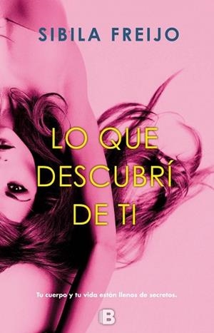 LO QUE DESCUBRÍ DE TI | 9788466662000 | FREIJO, SIBILA | Llibres Parcir | Llibreria Parcir | Llibreria online de Manresa | Comprar llibres en català i castellà online