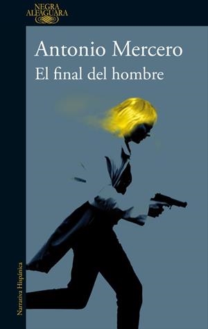 EL FINAL DEL HOMBRE | 9788420430652 | ANTONIO MERCERO | Llibres Parcir | Librería Parcir | Librería online de Manresa | Comprar libros en catalán y castellano online